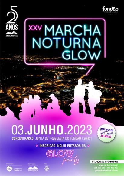 XXV MARCHA NOTURNA GLOW XXV MARCHA NOTURNA GLOW